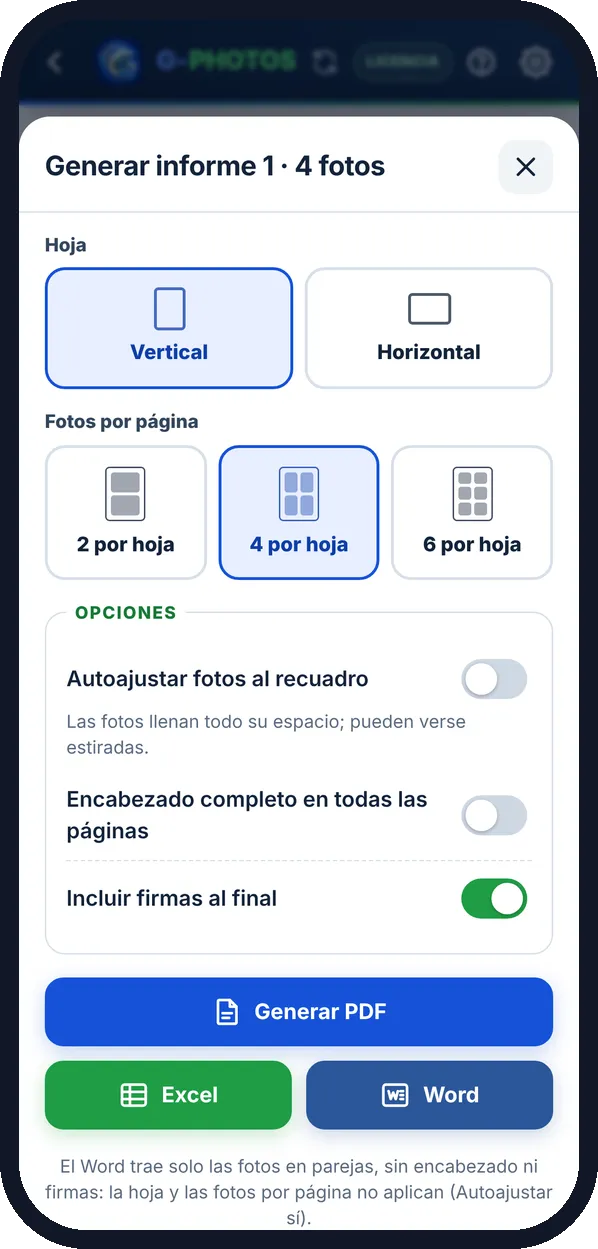 Genera el informe: PDF, Excel o Word, con 2, 4 o 6 fotos por hoja